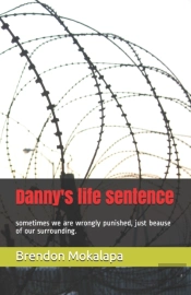 Danny'S Life Sentence