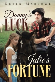 Danny'S Luck. Julie'S Fortune