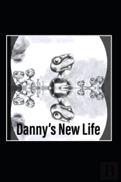 Danny'S New Life