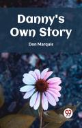 Danny'S Own Story