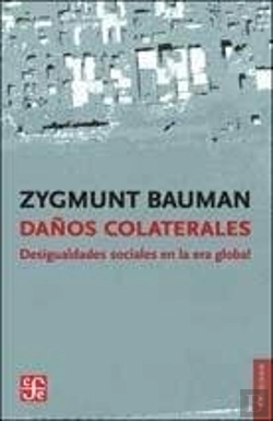 Bertrand.pt - Daños Colaterales. Desigualdades Sociales En La Era Global