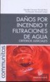 Daños Por Incendio Y Filtraciones De Aguas