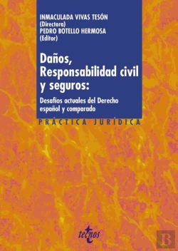 Bertrand.pt - Daños, Responsabilidad Civil Y Seguros: Desafíos Actuales Del Derecho Español Y Comparado