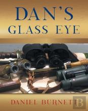 Dan'S Glass Eye