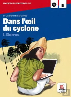 Bertrand.pt - Dans L Oeil Du Cyclone - Planete Ados - Lectures Fle - B1