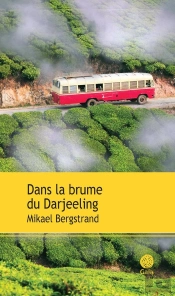 Dans La Brume Du Darjeeling