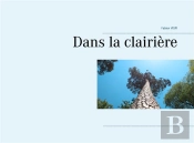 Dans La Clairière
