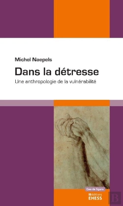 Bertrand.pt - Dans La Détresse : Une Anthropologie De La Vulnérabilité