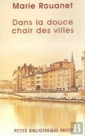 Dans La Douce Chair Des Villes