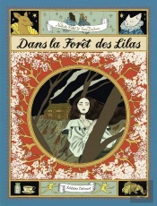 Dans La Forêt Des Lilas