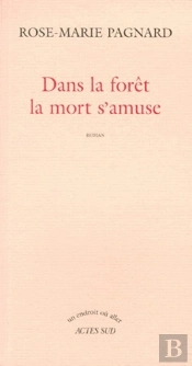 Dans La Forêt La Mort S'Amuse