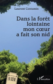Dans La Forêt Lointaine Mon Coeur A Fait Son Nid
