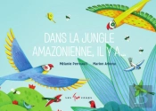 Dans La Jungle Amazonienne, Il Y A...