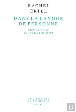 Bertrand.pt - Dans La Langue De Personne ; Poésie Yiddish De L'Anéantissement