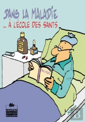 Dans La Maladie... À L'École Des Saints