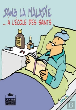 Bertrand.pt - Dans La Maladie... À L'École Des Saints