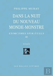 Dans La Nuit Du Nouveau Monde-Monstre : Exorcismes Spirituels Iii