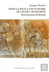 Dans La Nuit La Plus Noire Se Cache L'Humanite