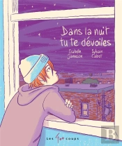 Dans La Nuit, Tu Te Devoiles