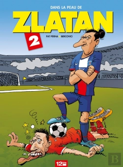 Bertrand.pt - Dans La Peau De Zlatan Tome 2