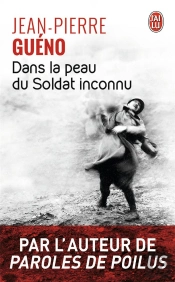 Dans La Peau Du Soldat Inconnu