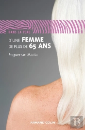 Dans La Peau : D'Une Femme De Plus De 65 Ans