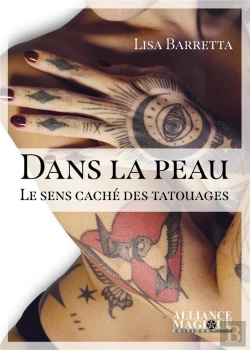Bertrand.pt - Dans La Peau ; Le Sens Caché Des Tatouages