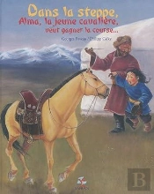Dans La Steppe Alma La Jeune Cavaliere Veut Gagner La Course...