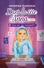 Dans La Tete D 'Anna.Com - Dans La Tete D'Anna.Com T02