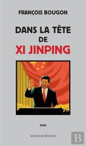 Dans La Tête De Xi Jinping
