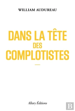 Bertrand.pt - Dans La Tête Des Complotistes