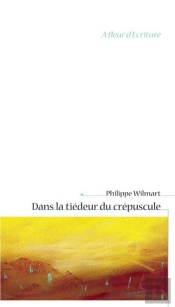 Dans La Tiédeur Du Crépuscule