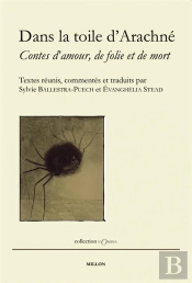 Dans La Toile D Arachne - Contes D Amour, De Folie Et De Mor