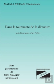 Dans La Tourmente De La Dictature ; Autobiographie D'Un Poete
