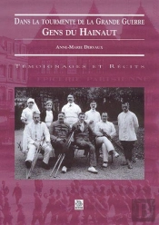 Dans La Tourmente De La Grande Guerre Gens Du Hainaut