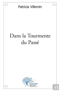 Bertrand.pt - Dans La Tourmente Du Passe