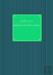 Dans La Vie D'Un Autre