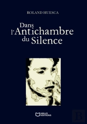 Dans L'Antichambre Du Silence
