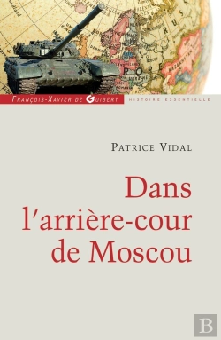 Bertrand.pt - Dans L'Arrière-Cour De Moscou
