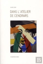 Dans L'Atelier De Blaise Cendrars