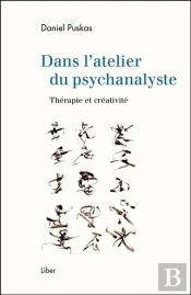 Dans L'Atelier Du Psychanalyste ; Thérapie Et Créativité