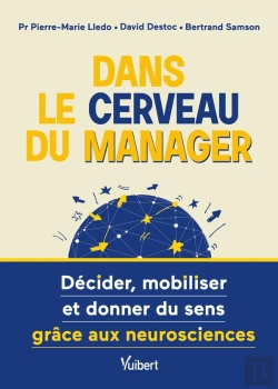 Bertrand.pt - Dans Le Cerveau Du Manager ! Décider, Mobiliser Et Donner Du Sens Grâce Aux Neurosciences