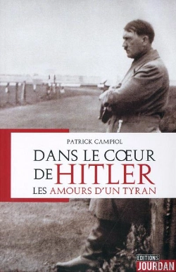 Bertrand.pt - Dans Le Coeur De Hitler - Les Amours D'Un Tyran