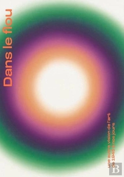 Bertrand.pt - Dans Le Flou : Une Autre Vision De L'Art De 1945 À Nos Jours