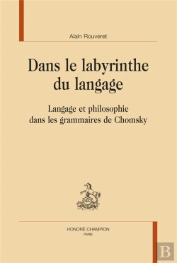 Bertrand.pt - Dans Le Labyrinthe Du Langage : Langage Et Philosophie Dans Les Grammaires De Chomsky