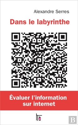 Bertrand.pt - Dans Le Labyrinthe ; Évaluer L'Information Sur Internet