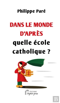 Bertrand.pt - Dans Le Monde D'Après Quelle École Catholique ?