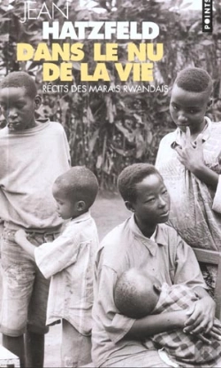 Bertrand.pt - Dans Le Nu De La Vie : Récits Des Marais Rwandais