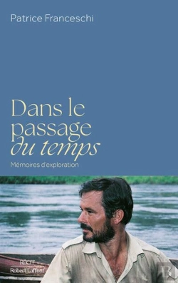 Bertrand.pt - Dans Le Passage Du Temps : Mémoires D'Exploration