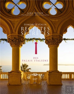 Bertrand.pt - Dans Le Secret Des Palais Italiens - 100 Recettes Authentiques Et Traditionnelles